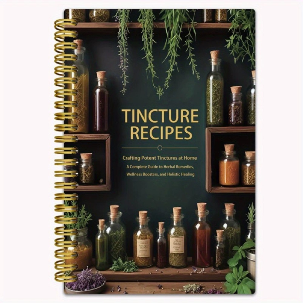 Herbal Wellness Tincture - Livre de recettes de teinture, artisanat